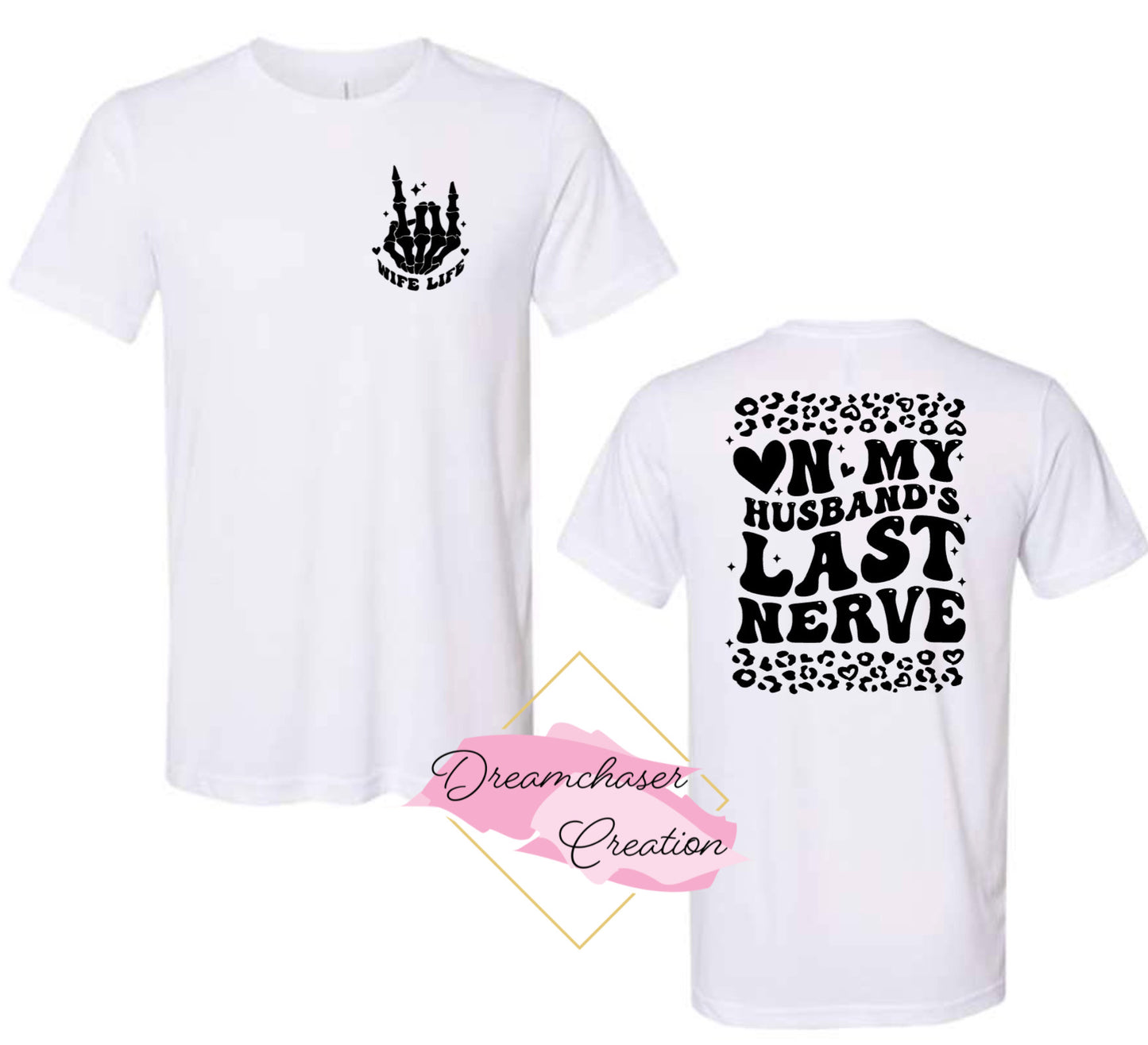 On Husbands Last Nerve Shirt