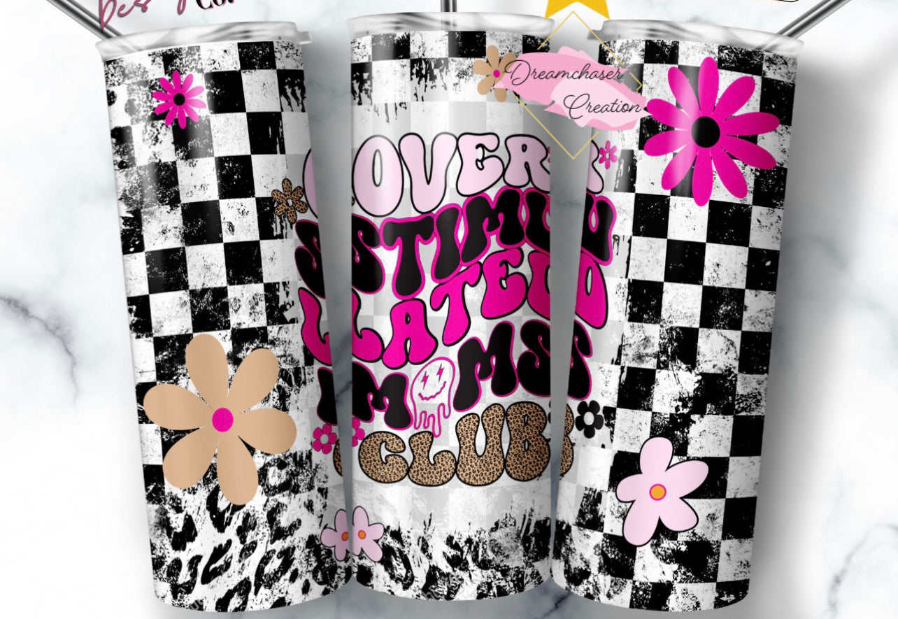 Overstimulated Moms Club Tumbler