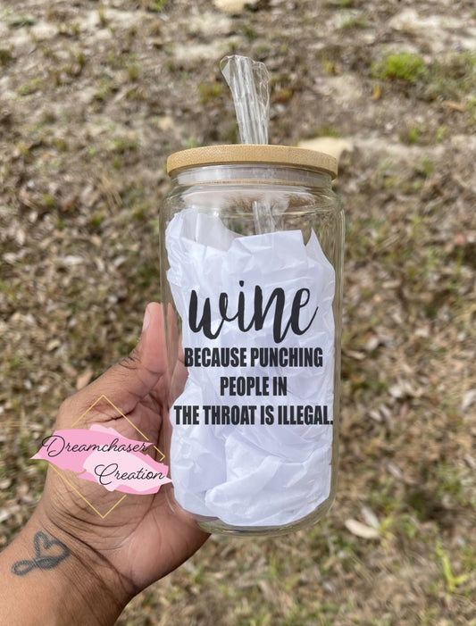 Wine Throat Punch Glass Can