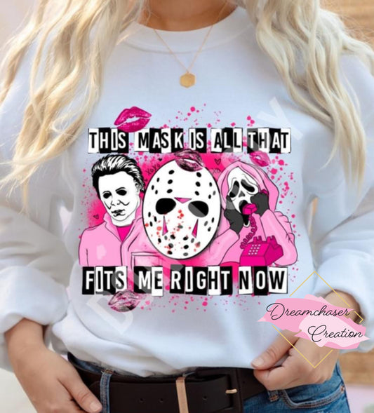 This Mask is all that Fits Shirt