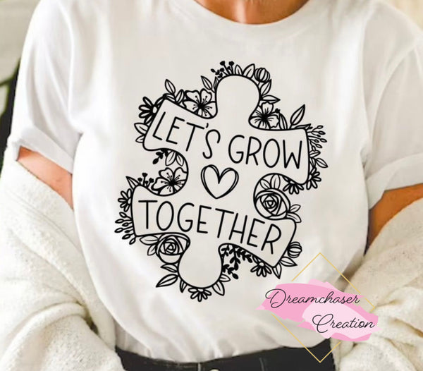 Let’s Grow Together Shirt