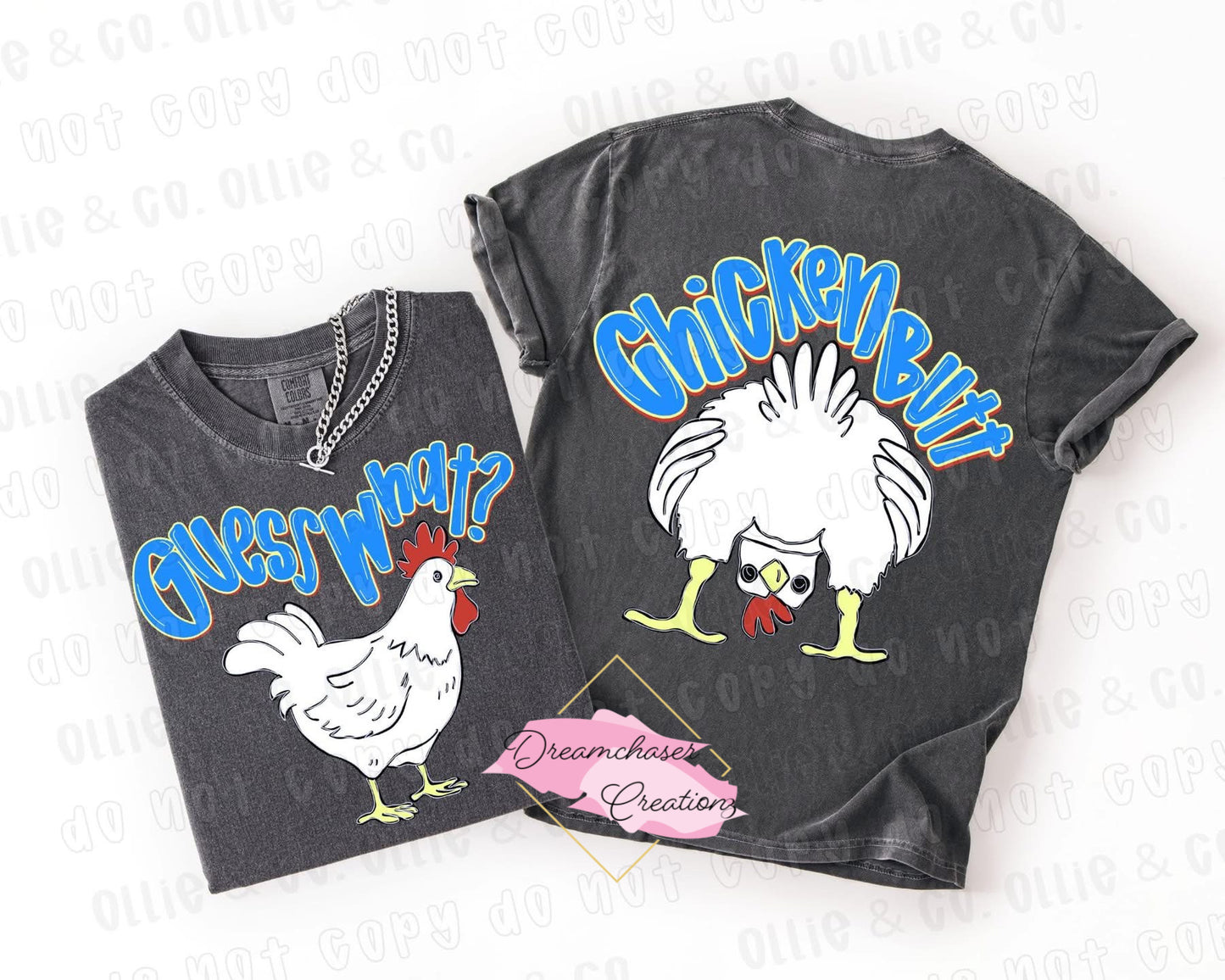 Guess What…Chicken Butt Shirt