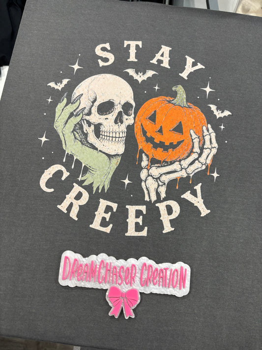 Stay Creepy Shirt