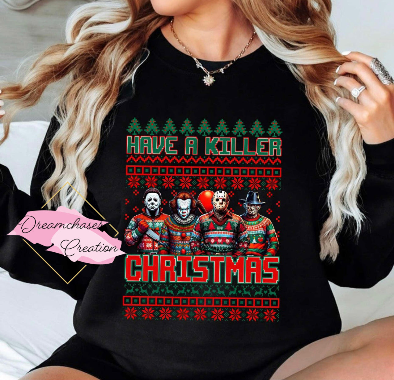 Have a Killer Christmas Sweatshirt