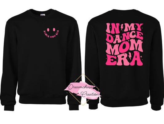 Dance Mom Era Sweatshirt