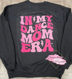Dance Mom Era Sweatshirt