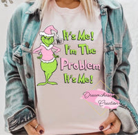 I’m the Problem Mean One Shirt