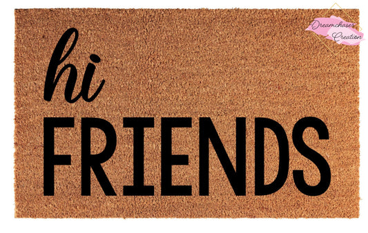 Hi Friends Doormat