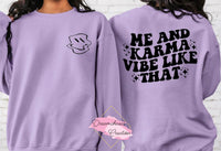 Me and Karma Vibe Shirt