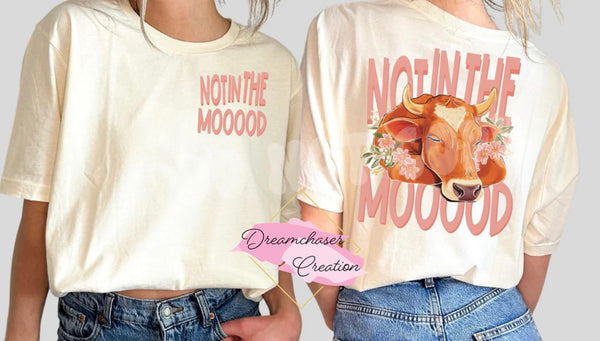 Not in the Mood  Shirt