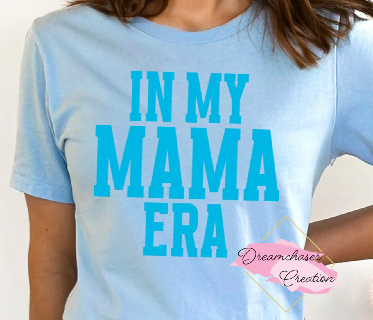 In My Mama Era Shirt