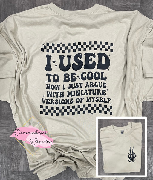 Used to be Cool Mom Life Shirt