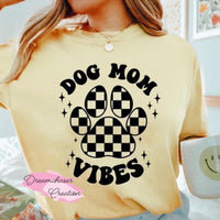 Dog Mom Vibes Shirt