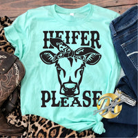 Heifer Please Shirt