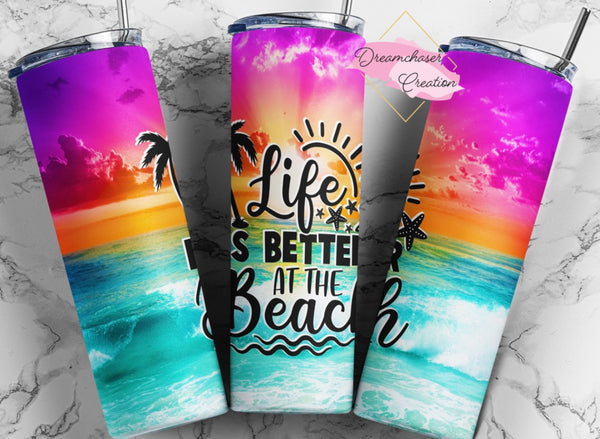 Life is Better at the Beach 20oz Tumbler