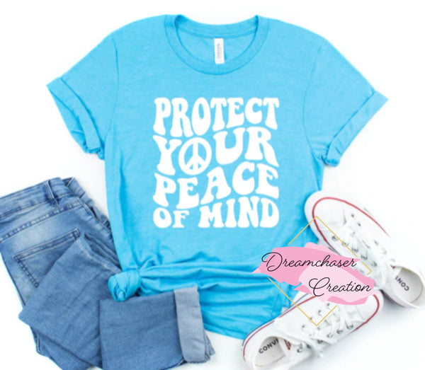 Protect your Peace Shirt