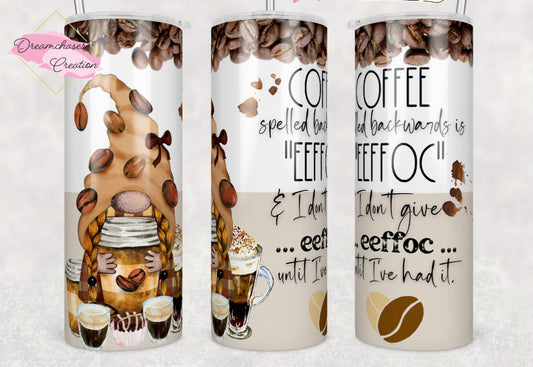 Coffee is Eeffoc 20oz Tumbler