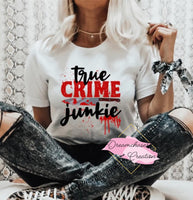 True Crime Junkie Shirt