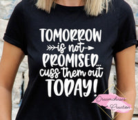 Cuss them out Today Shirt