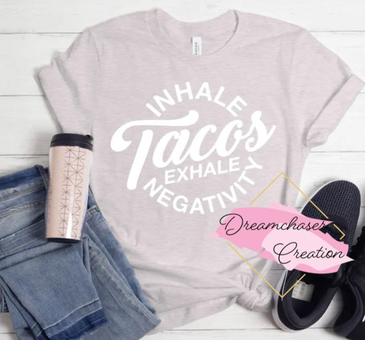 Inhale Tacos Shirt